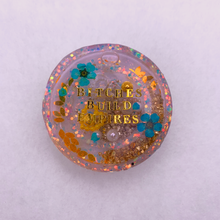 Load image into Gallery viewer, B*tches Build Empires Resin Charm
